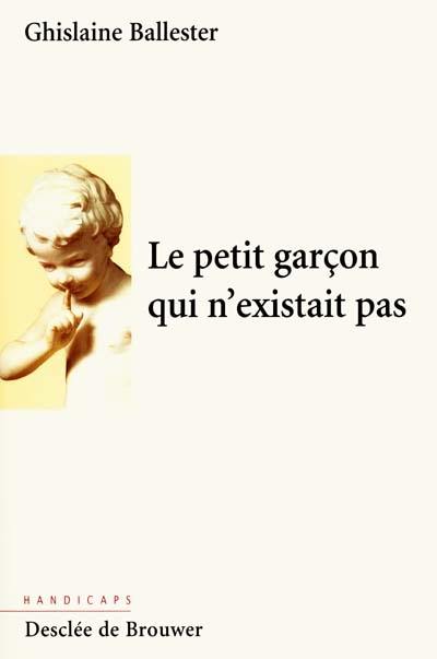 Le petit garçon qui n'existait pas