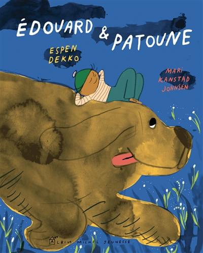 Edouard & Patoune