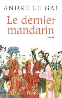 Le dernier mandarin