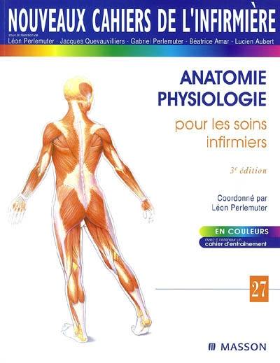 Anatomie-physiologie pour les soins infirmiers