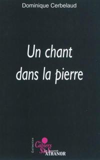 Un chant dans la pierre