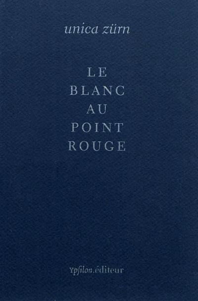 Le blanc au point rouge. En embuscade