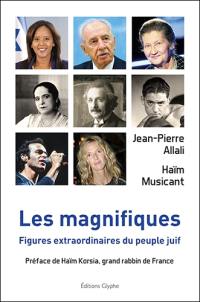 Les magnifiques : figures extraordinaires du peuple juif