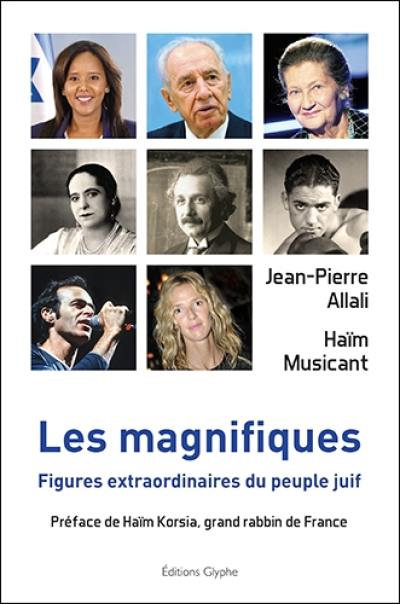 Les magnifiques : figures extraordinaires du peuple juif