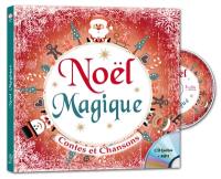 Noël magique : contes et chansons