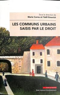 Les communs urbains saisis par le droit