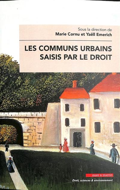 Les communs urbains saisis par le droit