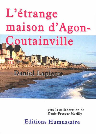 L'étrange maison d'Agon-Coutainville