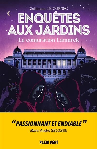 Enquêtes aux jardins. Vol. 3. La conjuration Lamarck