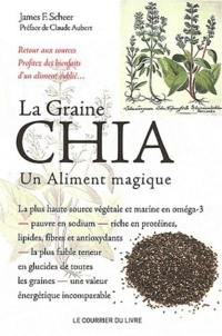 La graine chia, un aliment magique