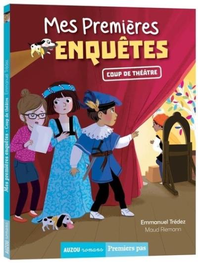 Mes premières enquêtes. Vol. 11. Coup de théâtre