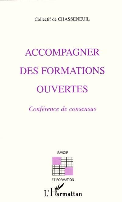 Accompagner des formations ouvertes : conférence de consensus