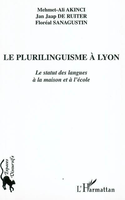 Le plurilinguisme à Lyon : le statut des langues à la maison et à l'école