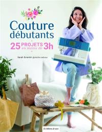 Couture débutants : 25 projets en moins de 3 h