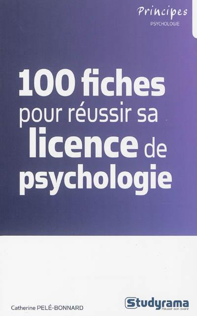 100 fiches pour réussir sa licence de psychologie