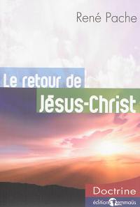 Le retour de Jésus-Christ