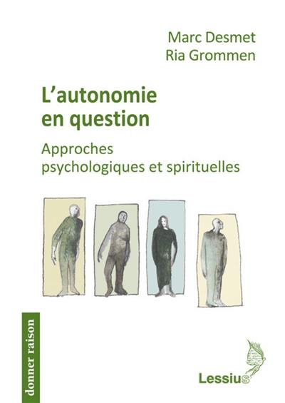 L'autonomie en question : approches psychologiques et spirituelles