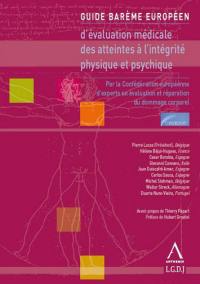 Guide barème européen d'évaluation médicale des atteintes à l'intégrité physique et psychique