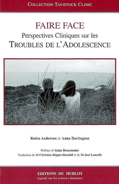 Faire face : perspectives cliniques sur les troubles de l'adolescence