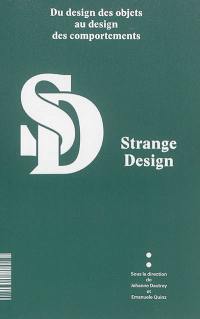 Strange design