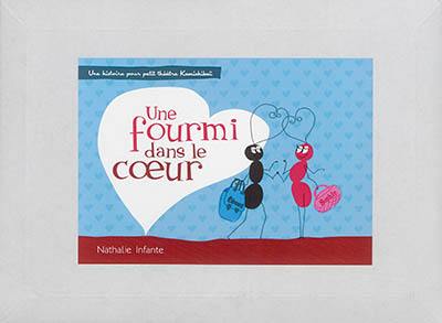 Une fourmi dans le coeur