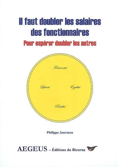 Il faut doubler les salaires des fonctionnaires pour espérer doubler les autres