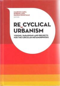 Re-Cyclical Urbanism