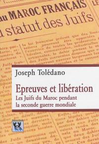 Epreuves et libération : les Juifs du Maroc pendant la Seconde Guerre mondiale