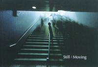 Still-Moving