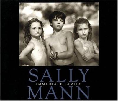 Sally Mann Immediate Family (Hardback)