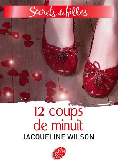 Secrets de filles. Vol. 3. 12 coups de minuit