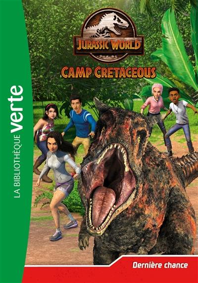 Jurassic World : camp cretaceous. Vol. 5. Dernière chance