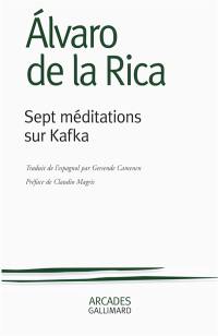 Sept méditations sur Kafka