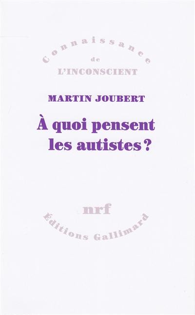 A quoi pensent les autistes ?