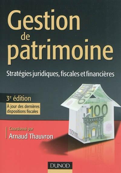 Gestion de patrimoine : stratégies juridiques, fiscales et financières