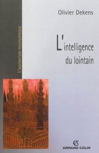 L'intelligence du lointain