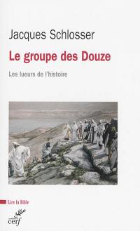 Le groupe des Douze : les lueurs de l'histoire