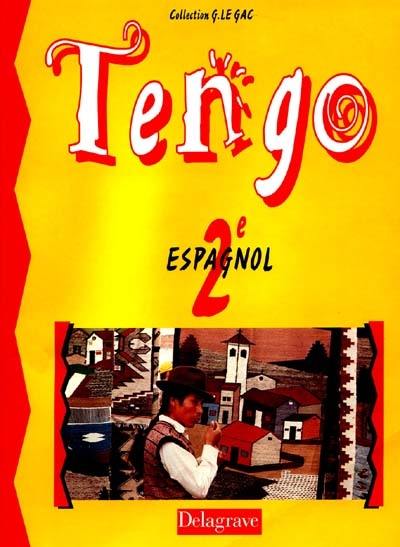 Tengo : espagnol, 2e