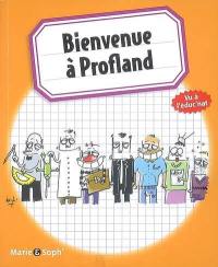 Bienvenue à Profland