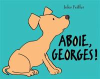 Aboie, Georges !