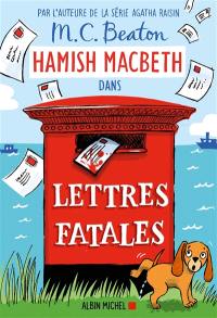 Hamish Macbeth. Vol. 19. Lettres fatales