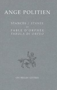 Stances. Stanze. Fable d'Orphée. Fabula di Orfeo