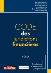 Code des juridictions financières : annotations, commentaires, jurisprudence