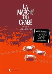 La marche du crabe : intégrale