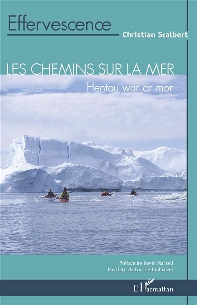 Les chemins sur la mer. Hentou war ar mor