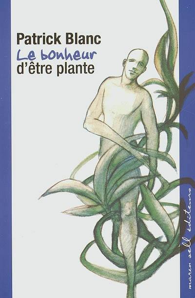 Le bonheur d'être plante