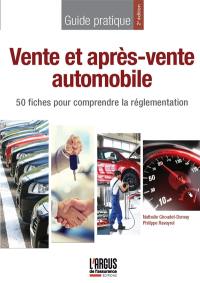 Vente et après-vente automobile : 50 fiches pour comprendre la réglementation