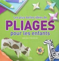 Les plus belles idées de pliages pour les enfants