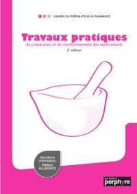 Travaux pratiques de préparation et de conditionnement des médicaments