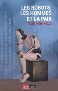 Les robots, les hommes et la paix